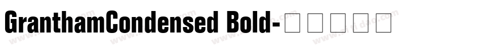GranthamCondensed Bold字体转换